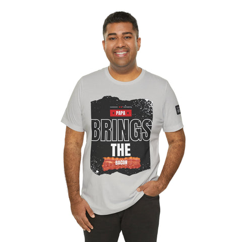 Funny Dad Joke Short Sleeve Tee, Papa Brings the Bacon