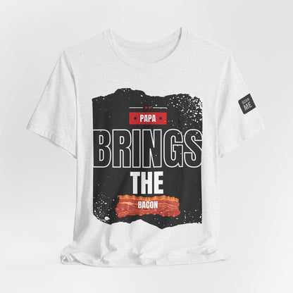 Funny Dad Joke Short Sleeve Tee, Papa Brings the Bacon