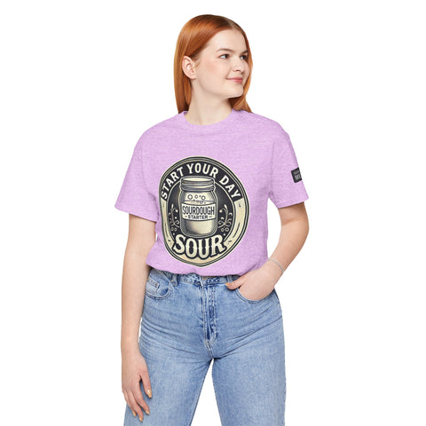 Sourdough Starter Unisex shirt, Start Your Day Sour