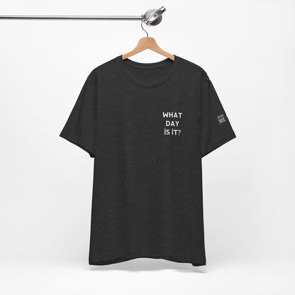 Day of the week Tee (Tuesday)