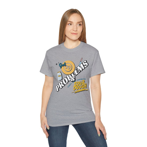 Sourdough Problems Tee, Funny Baking Shirt, Unisex Cotton T-Shirt, Culinary Gift, Baking Lover Apparel