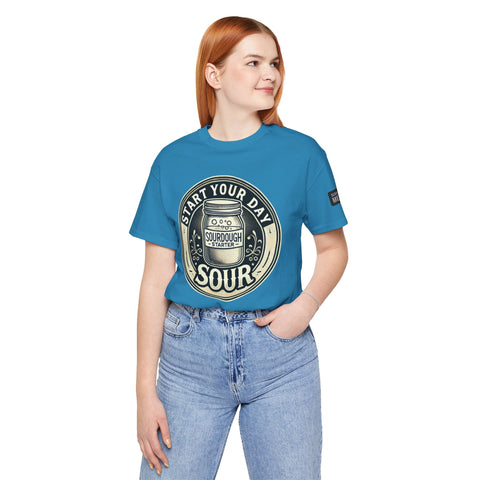 Sourdough Starter Unisex shirt, Start Your Day Sour