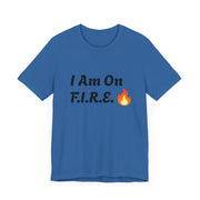 Blue unisex t-shirt with "I Am On F.I.R.E." motivational print, featuring a flame icon.