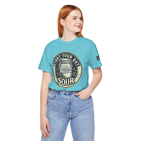 Sourdough Starter Unisex shirt, Start Your Day Sour