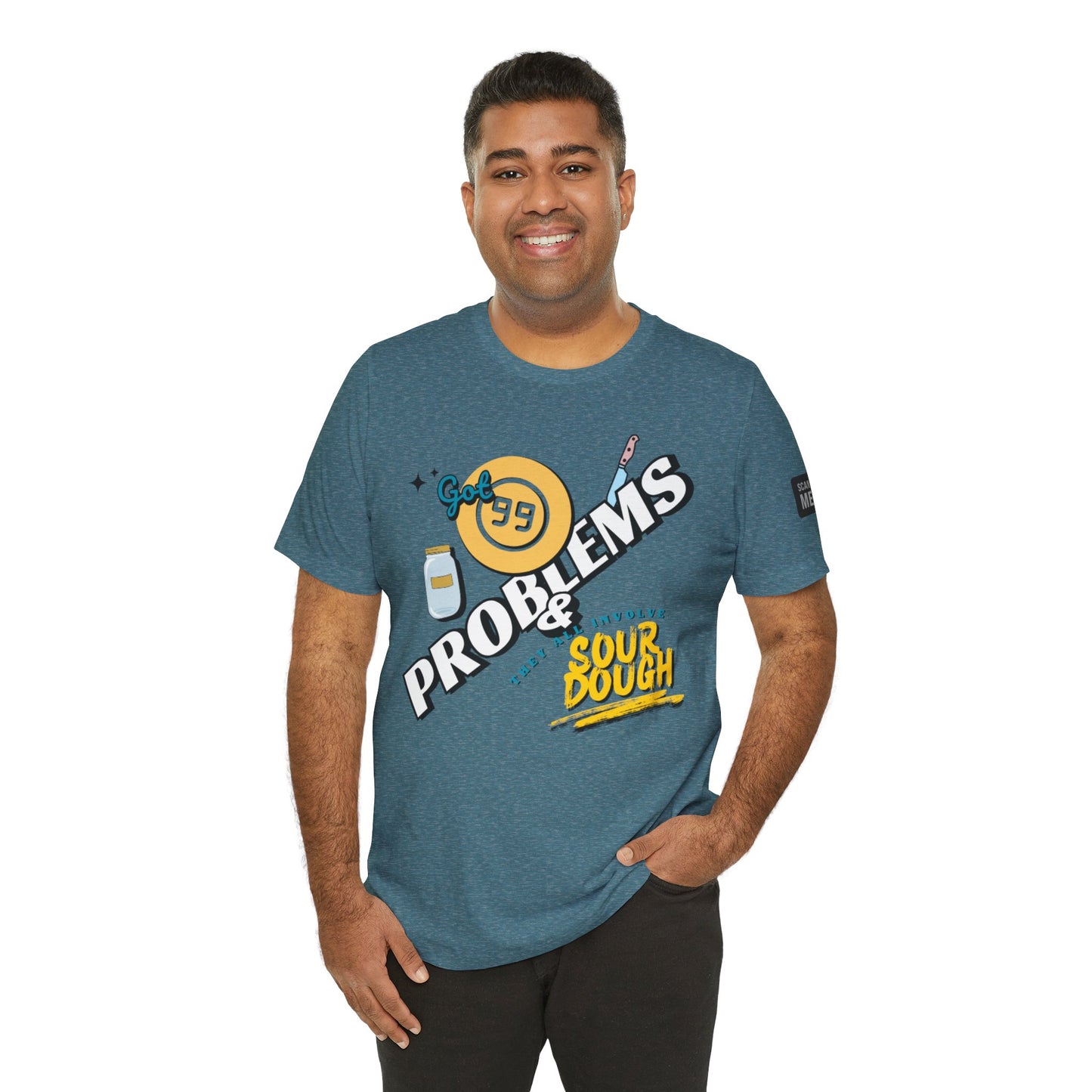 99 Sourdough Problems Fun Baking Shirt
