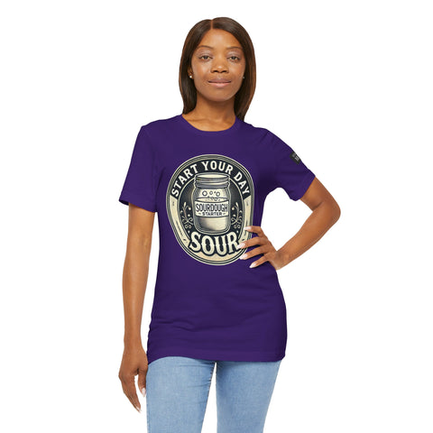 Sourdough Starter Unisex shirt, Start Your Day Sour