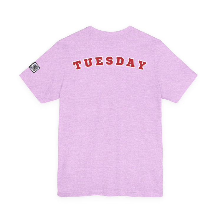 Day of the week Tee (Tuesday)
