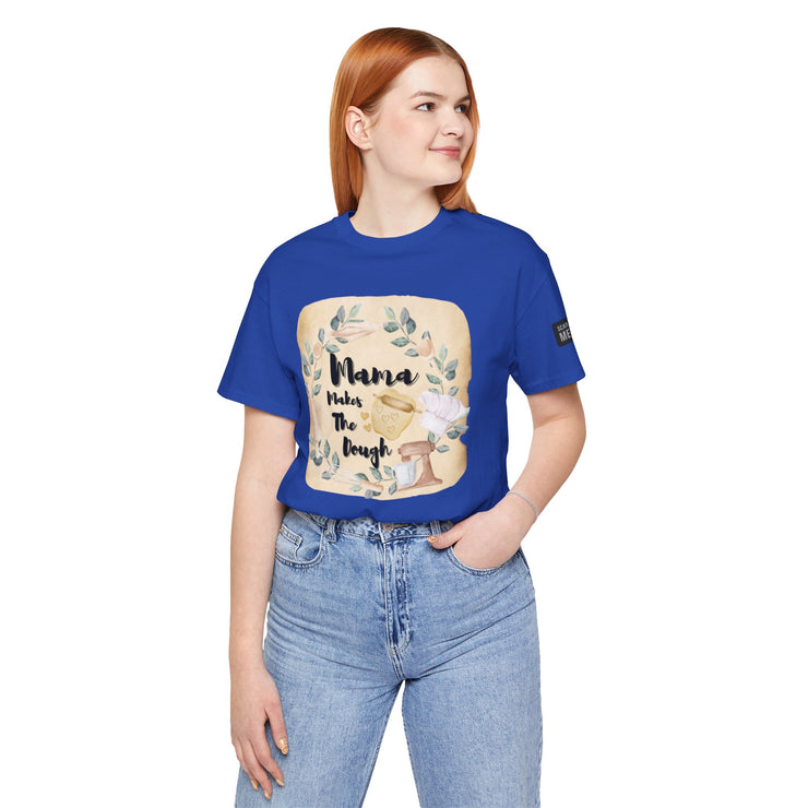 Momma Makes The Dough Short Sleeve Funny Cooking Shirt