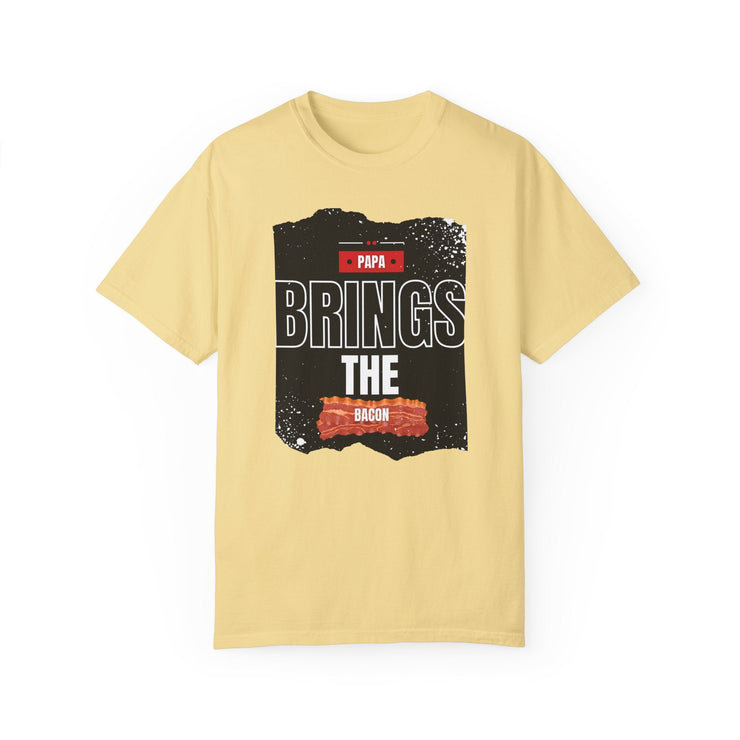 Unisex garment-dyed t-shirt with "Papa Brings the Bacon" design, perfect gift for dads.
