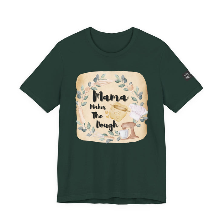 Momma Makes The Dough Short Sleeve Funny Cooking Shirt