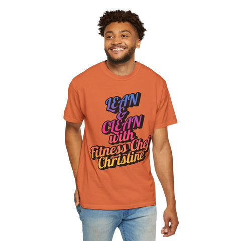 Unisex garment-dyed T-shirt with motivational "Lean & Clean" slogan from Fitness Chef Christine in orange color.