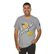 99 Sourdough Problems Fun Baking Shirt