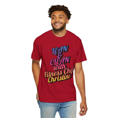 Unisex Garment-Dyed T-shirt with "Lean & Clean with Fitness Chef Christine" design, red color.