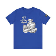 Unisex Humorous Baking Shirt, Ain't Just Loafing Around