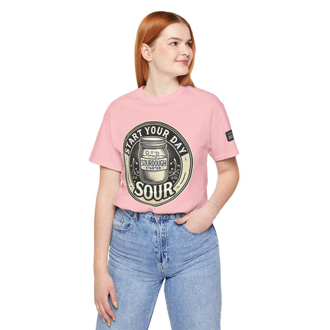 Sourdough Starter Unisex shirt, Start Your Day Sour