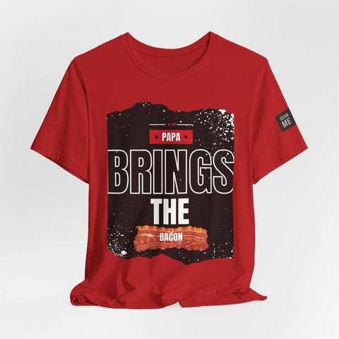Funny Dad Joke Short Sleeve Tee, Papa Brings the Bacon