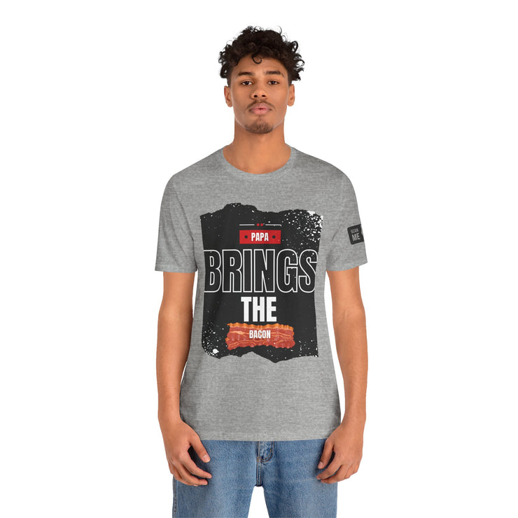 Funny Dad Joke Short Sleeve Tee, Papa Brings the Bacon