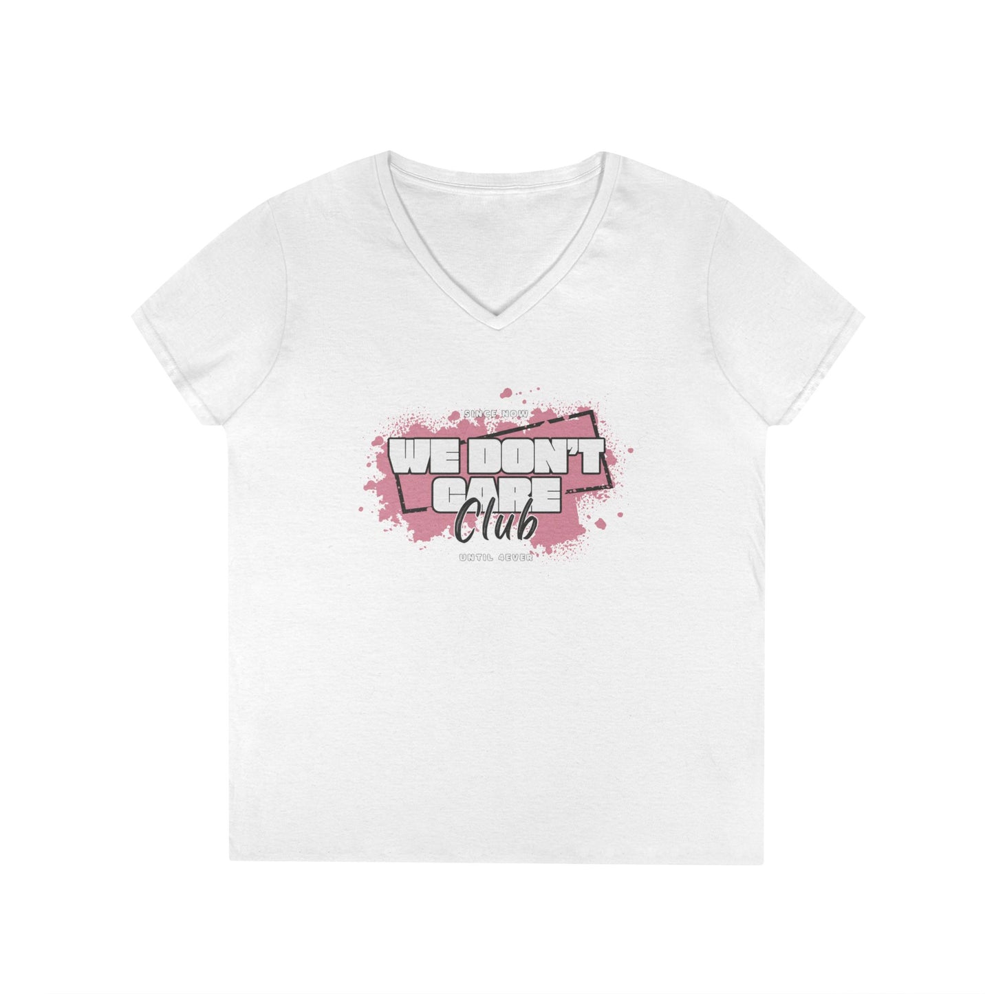 We Don't Care Club Ladies' V-Neck T-Shirt, Casual Wear, Gift for Friends, Relaxed Fit, Fun Statement Tee