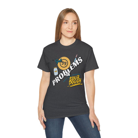 Sourdough Problems Tee, Funny Baking Shirt, Unisex Cotton T-Shirt, Culinary Gift, Baking Lover Apparel
