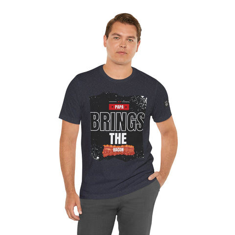 Funny Dad Joke Short Sleeve Tee, Papa Brings the Bacon