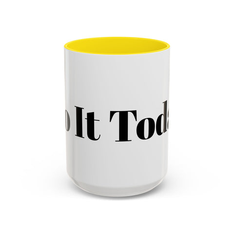 Motivational Accent Coffee Mug with "Do It Today" text and vibrant color contrast, perfect for home and office.