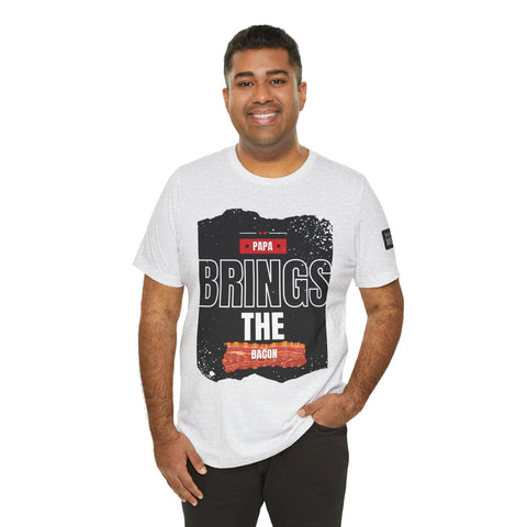 Funny Dad Joke Short Sleeve Tee, Papa Brings the Bacon