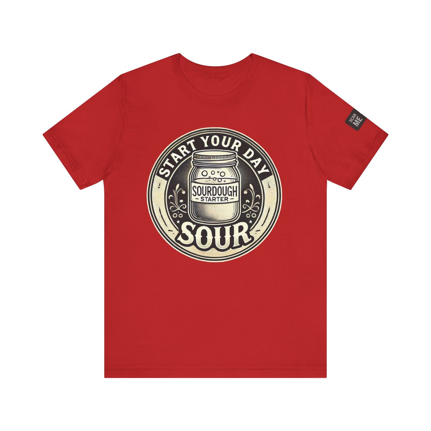 Start Your Day Sour Sourdough Starter Unisex shirt,