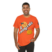 99 Sourdough Problems Fun Baking Shirt
