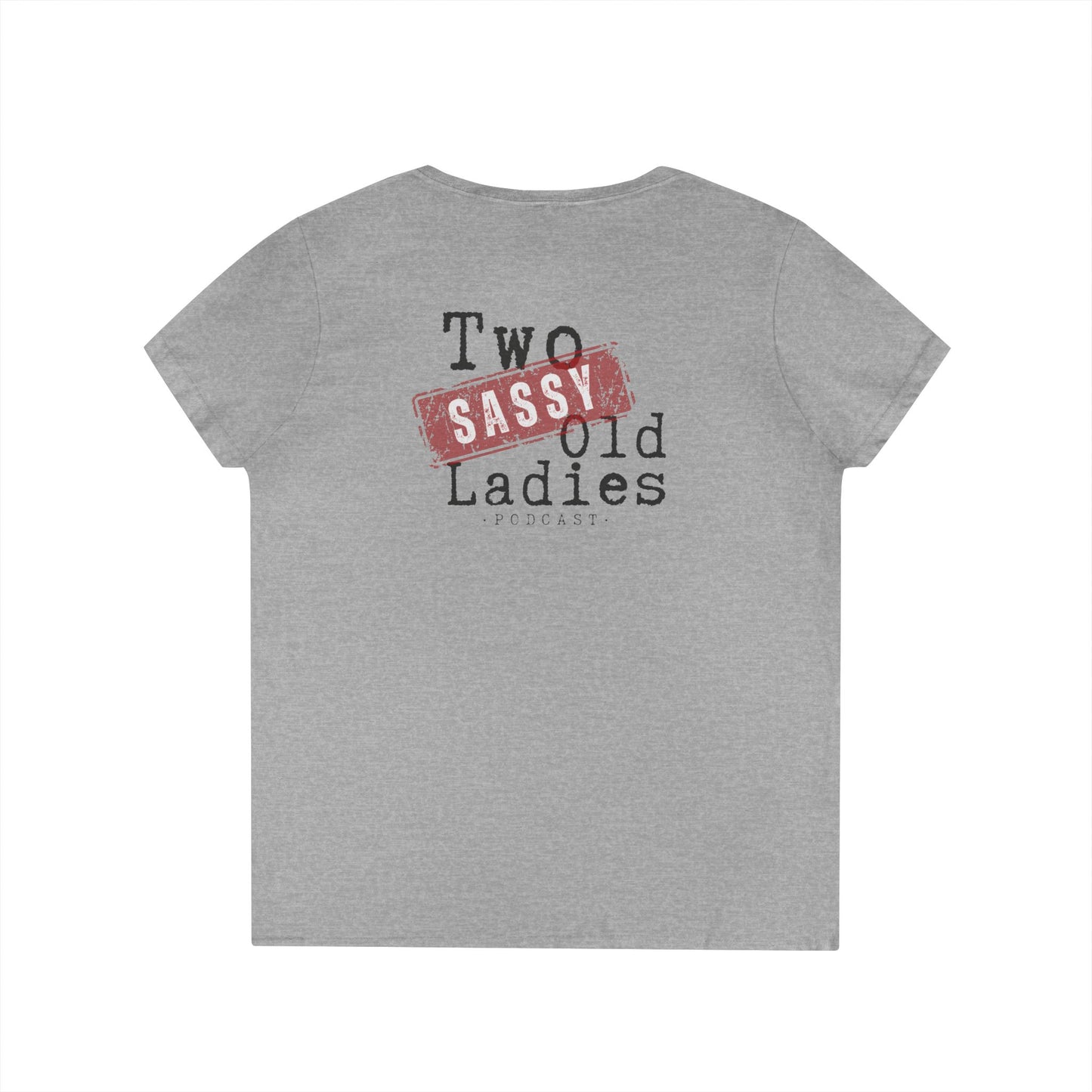 Sassy Ladies' V-Neck T-Shirt, Funny Tee, Gifts for Friends, Birthday Shirt, Retro Vibe, Mother's Day Gift