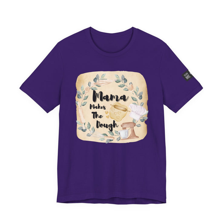 Momma Makes The Dough Short Sleeve Funny Cooking Shirt