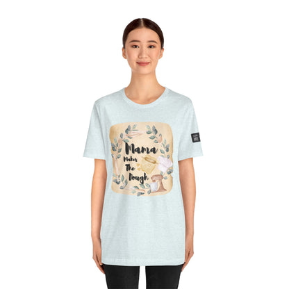 Momma Makes The Dough Short Sleeve Funny Cooking Shirt