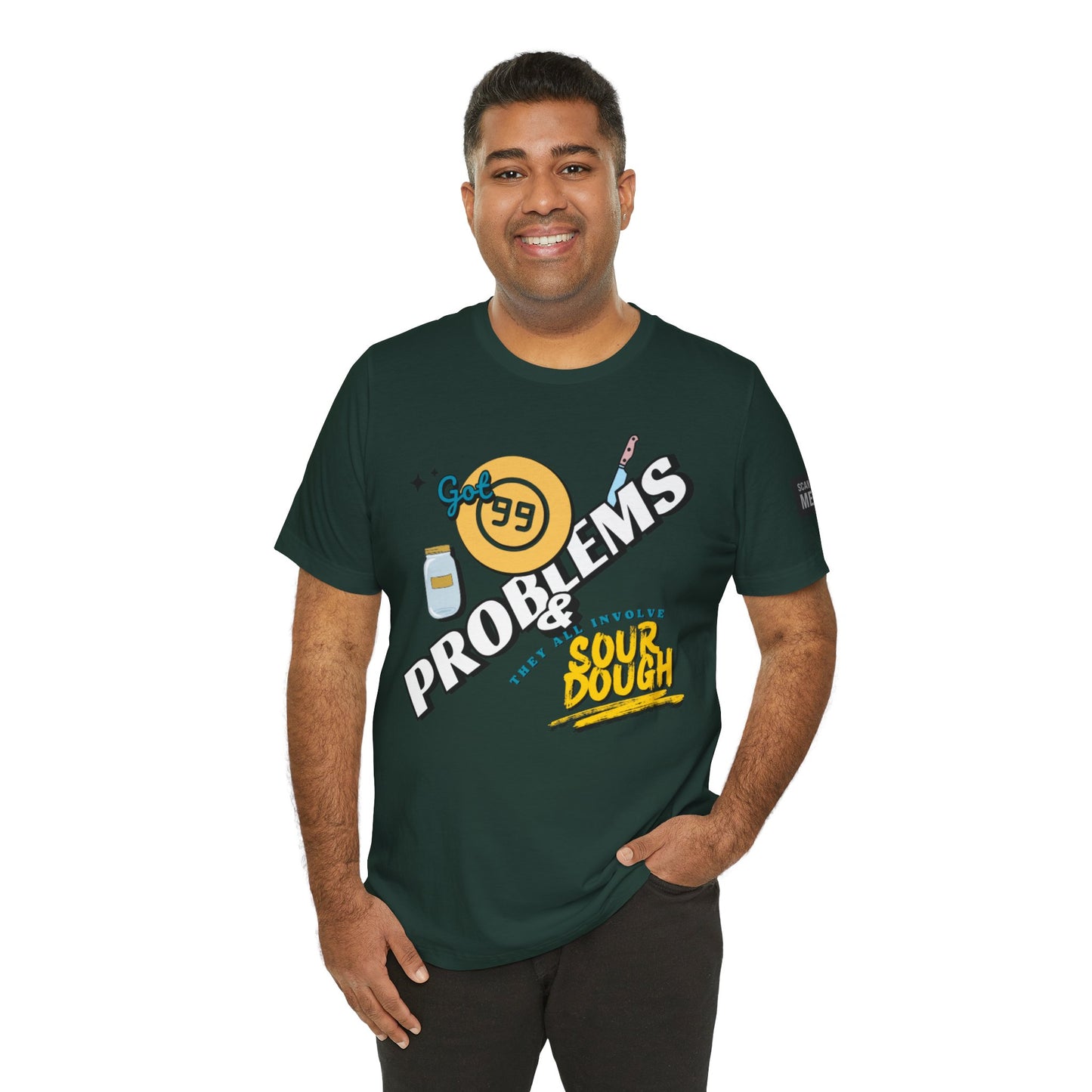 99 Sourdough Problems Fun Baking Shirt