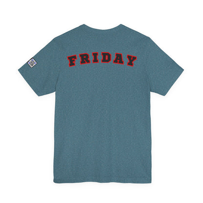Day of the week Tee (Friday)