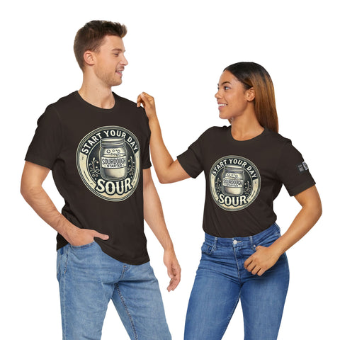 Sourdough Starter Unisex shirt, Start Your Day Sour
