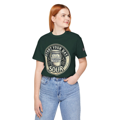 Sourdough Starter Unisex shirt, Start Your Day Sour