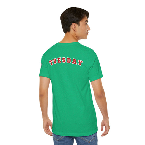 Day of the week Tee (Tuesday)