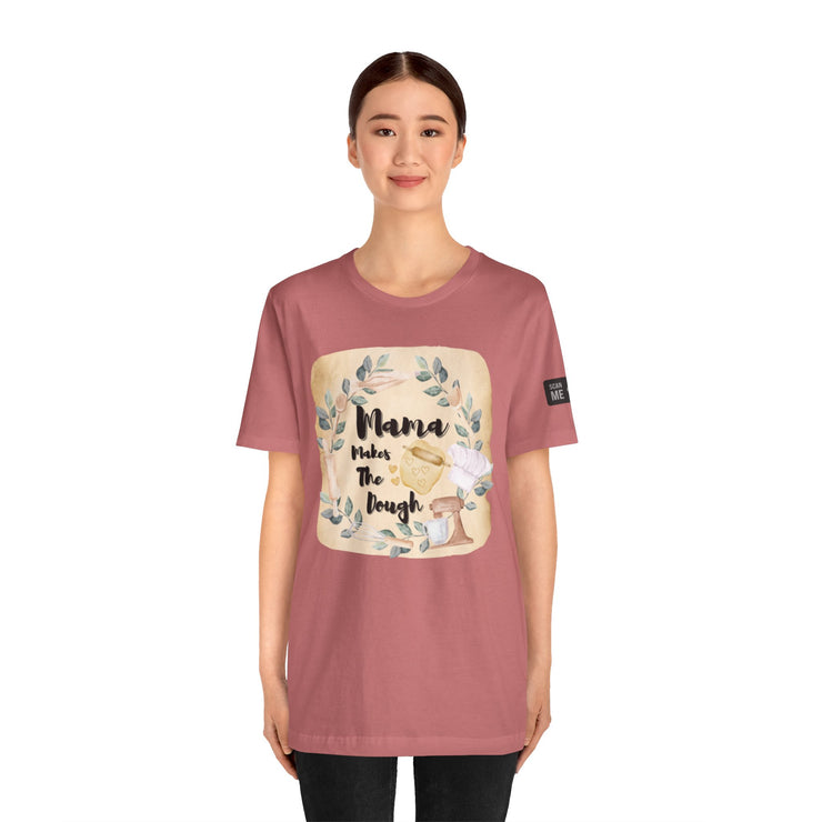 Momma Makes The Dough Short Sleeve Funny Cooking Shirt
