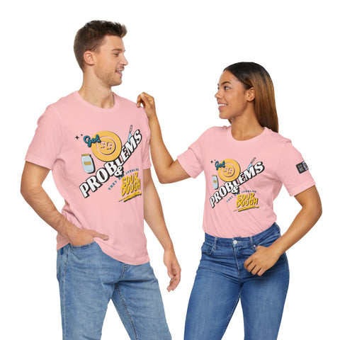 99 Sourdough Problems Fun Baking Shirt