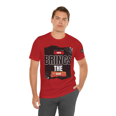 Funny Dad Joke Short Sleeve Tee, Papa Brings the Bacon