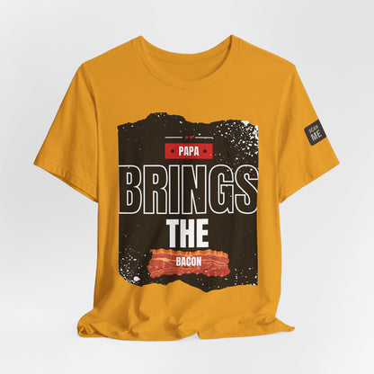 Funny Dad Joke Short Sleeve Tee, Papa Brings the Bacon