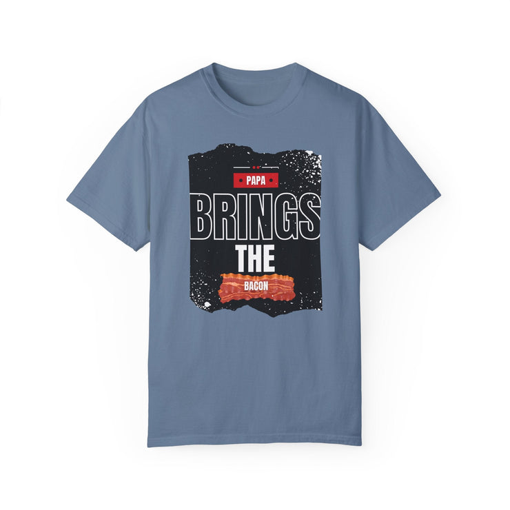 Papa Brings the Bacon unisex garment-dyed T-shirt, fun gift for dads, blue color, text design.