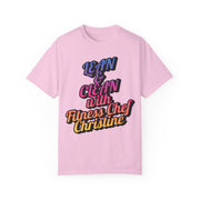 Unisex garment-dyed t-shirt with "Lean & Clean with Fitness Chef Christine" motivational text.