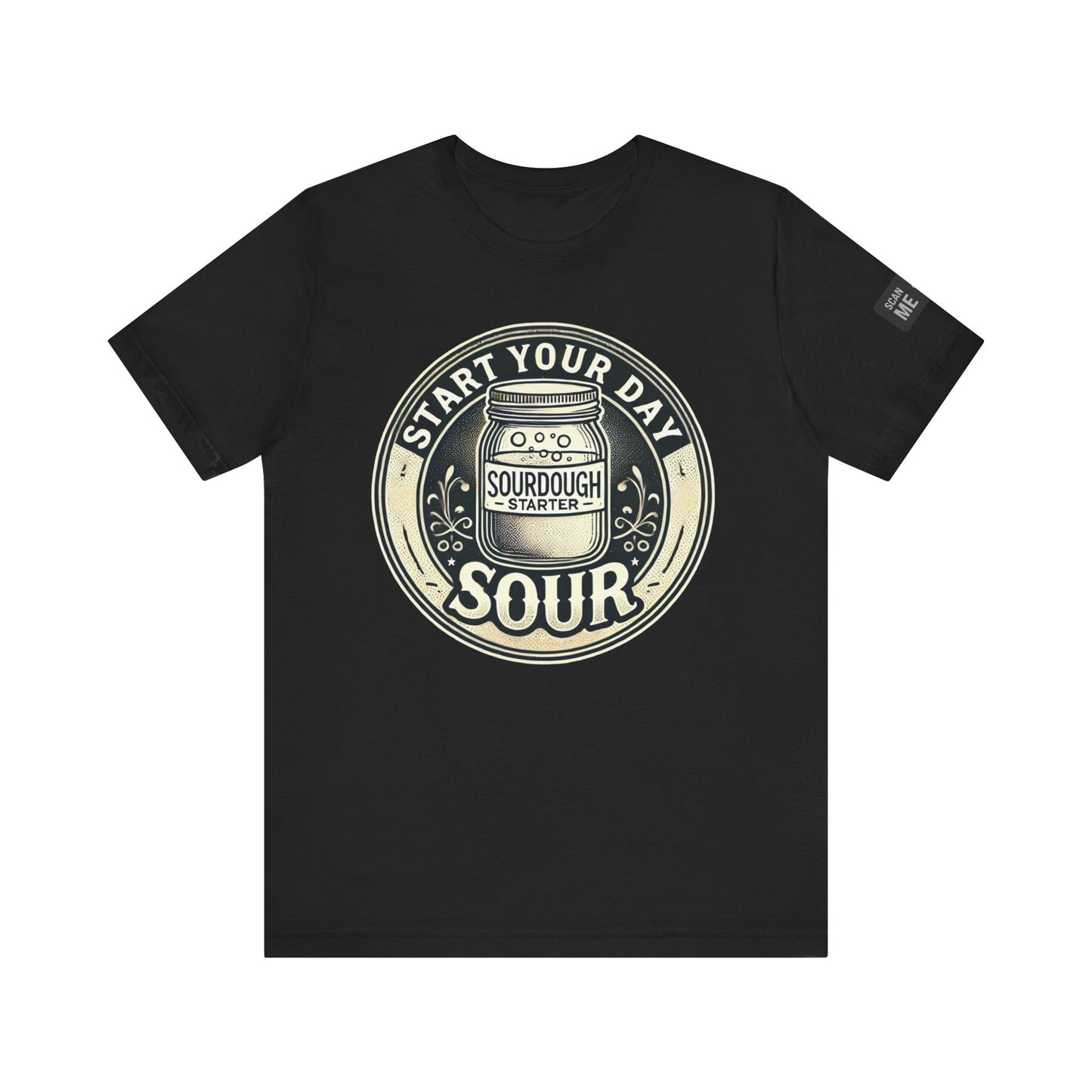 Start Your Day Sour Sourdough Starter Unisex shirt,