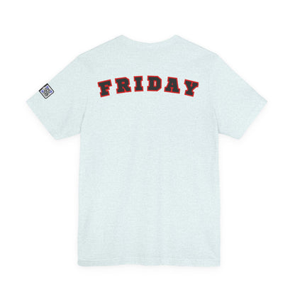 Day of the week Tee (Friday)