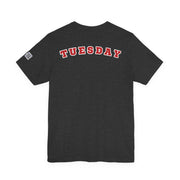 Day of the week Tee (Tuesday)