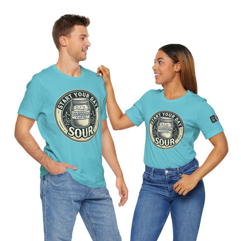 Sourdough Starter Unisex shirt, Start Your Day Sour