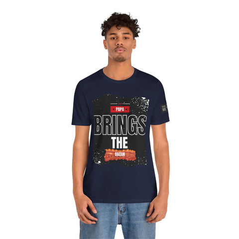 Funny Dad Joke Short Sleeve Tee, Papa Brings the Bacon