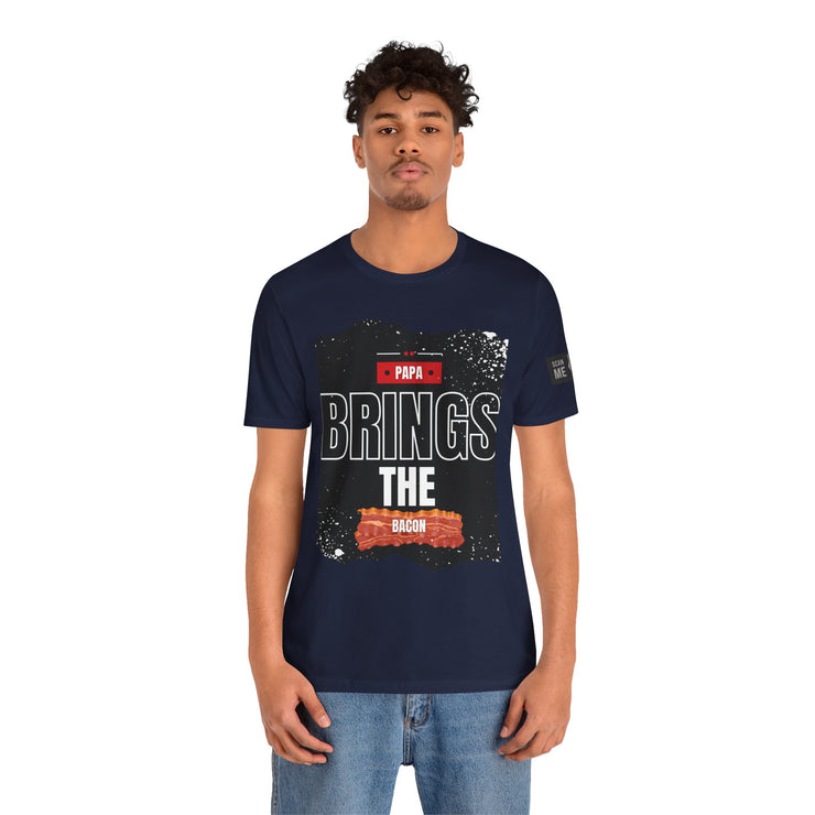 Funny Dad Joke Short Sleeve Tee, Papa Brings the Bacon