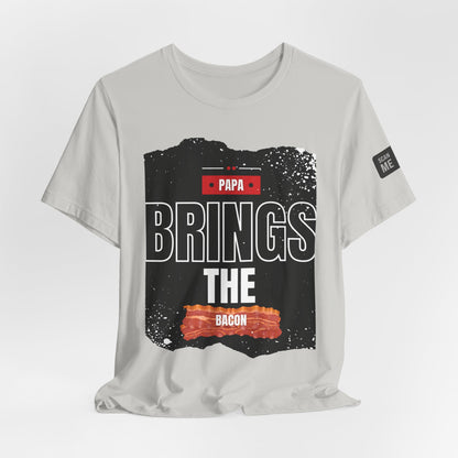 Funny Dad Joke Short Sleeve Tee, Papa Brings the Bacon