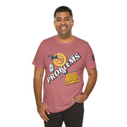 99 Sourdough Problems Fun Baking Shirt